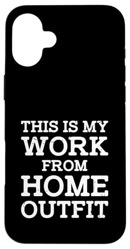 This Is My Work From Home Outfit Sarcastic Humor Remote Work Hülle für iPhone 16 Plus This Is My Work From Home Outfit Sarcastic Humor Remote Work Hülle für iPhone 16 Plus von Work From Home Vibes
