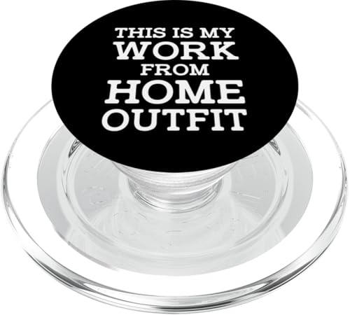 This Is My Work From Home Outfit WFH Funny Humor Home-Based PopSockets PopGrip für MagSafe This Is My Work From Home Outfit WFH Funny Humor Home-Based PopSockets PopGrip für MagSafe von Work From Home Vibes