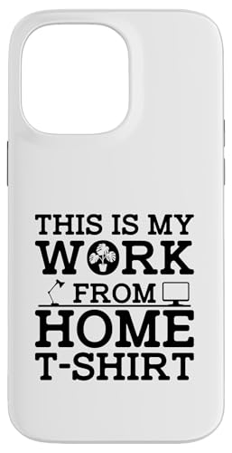 This Is My Work From Home T-Shirt Remote Work Novelty Hülle für iPhone 14 Pro Max This Is My Work From Home T-Shirt Remote Work Novelty Hülle für iPhone 14 Pro Max von Work From Home Vibes
