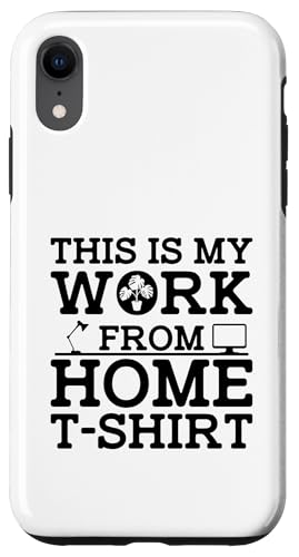 This Is My Work From Home T-Shirt Remote Work Novelty Hülle für iPhone XR This Is My Work From Home T-Shirt Remote Work Novelty Hülle für iPhone XR von Work From Home Vibes