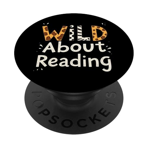 Wild About Reading PopSockets Klebender PopGrip Wild About Reading PopSockets Klebender PopGrip von World Book Day for Book Lovers