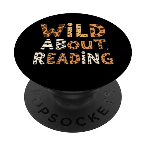 Wild About Reading PopSockets Klebender PopGrip Wild About Reading PopSockets Klebender PopGrip von World Book Day for Book Lovers