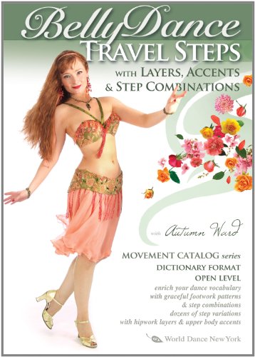 Belly Dance Travel Steps with Layers, Accents & Step Combinations, by Autumn Ward - World Dance New York Movement Catalog Series: Bellydance ... how-to [DVD: ALL REGIONS] [NTSC] [WIDESCREEN] von World Dance New York