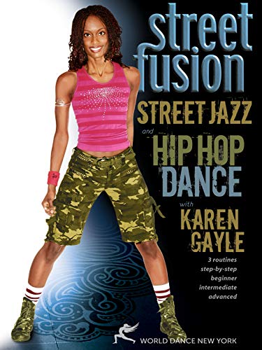 Street Fusion! Street Jazz and Hip-Hop Dance with Karen Gayle: Dance choreography, Hip-hop dance instruction, Jazz dance how-to [DVD] [NTSC] (All Regions) von World Dance New York