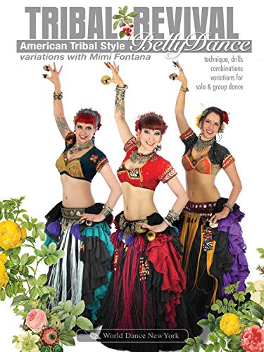 Tribal Revival - American Tribal Style Belly Dance Variations with Mimi Fontana: ATS bellydance instruction, tribal belly dance how-to, a full ATS ... [DVD] [2011] [Region 0] [US Import] [NTSC] von World Dance New York