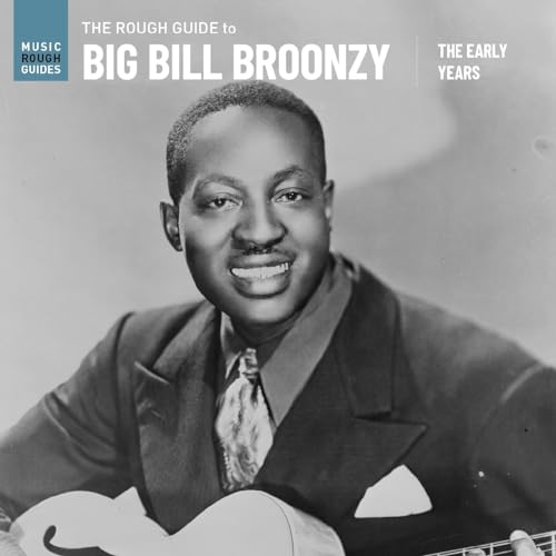 The Rough Guide To Big Bill Broonzy: The Early Years [Vinyl LP] von WORLD MUSIC NETWORK