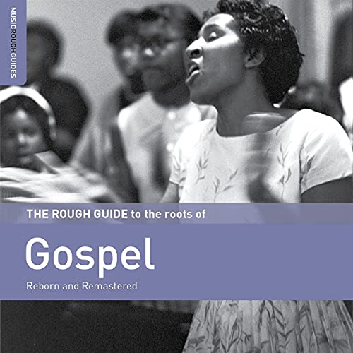 The Rough Guide To The Roots Of Gospel von WORLD MUSIC NETWORK