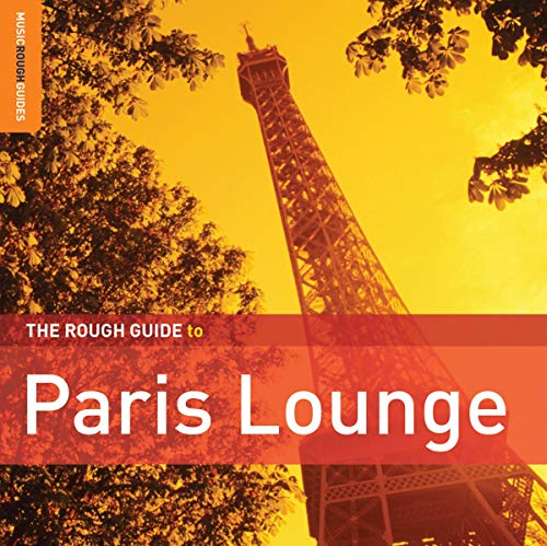 Various / Marianne Dissard - Paris Lounge. The Rough Guide von World Music Network