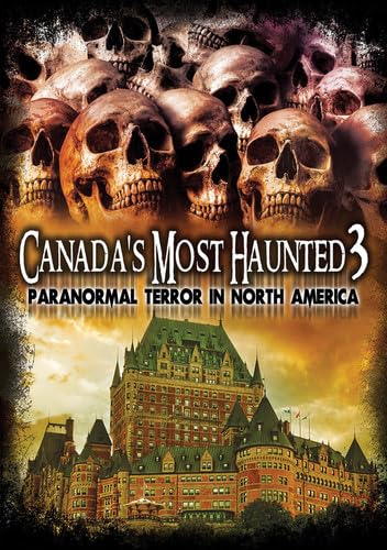 Canada's Most Haunted 3: Paranormal Terror In North America [DVD] von World Wide Multi Med