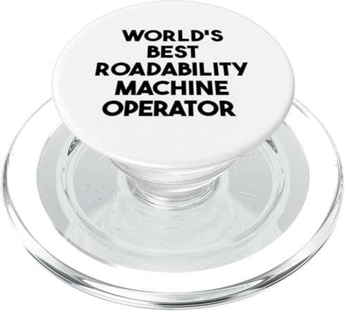 Weltweit bester Maschinenbediener PopSockets PopGrip für MagSafe Weltweit bester Maschinenbediener PopSockets PopGrip für MagSafe von World's Best Roadability Machine Operator