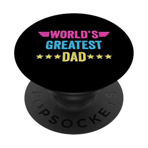 World's Greatest Dad PopSockets Klebender PopGrip World's Greatest Dad PopSockets Klebender PopGrip von World's Greatest Dad