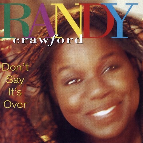 Don't Say It's Over by Crawford, Randy (2008) Audio CD von Wounded Bird Records