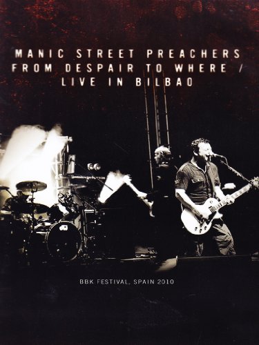 Manic Street Preachers - From Despair To Where : Live In Bilbao von Wow