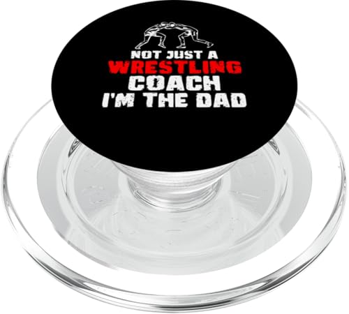 Not Just A Wrestling Coach Im The Dad Fathers Day PopSockets PopGrip für MagSafe von Wrestling Coach Design Idee