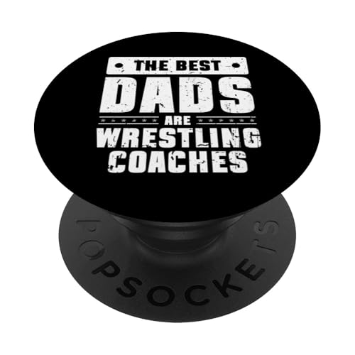 The Best Dads Are Wrestling Coach Fathers Day PopSockets Klebender PopGrip von Wrestling Coach Design Idee