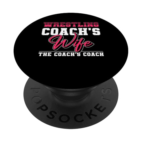 Wrestling Coach Wife The Coachs Coach PopSockets Klebender PopGrip von Wrestling Coach Design Idee