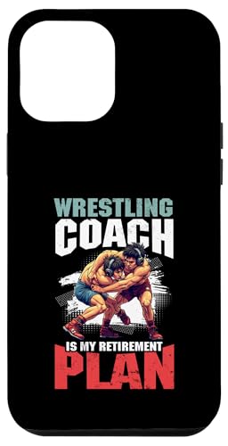 Wrestling-Trainer Hülle für iPhone 12 Pro Max Wrestling-Trainer Hülle für iPhone 12 Pro Max von Wrestling Coach Gifts for Wrestling Coaches