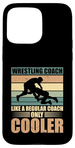 Wrestling-Trainer Hülle für iPhone 15 Pro Max Wrestling-Trainer Hülle für iPhone 15 Pro Max von Wrestling Coach Gifts for Wrestling Coaches