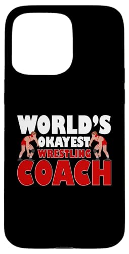 Wrestling-Trainer Hülle für iPhone 15 Pro Max von Wrestling Coach Gifts for Wrestling Coaches