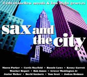 Sax & the City Mellow Grooves von Wsm
