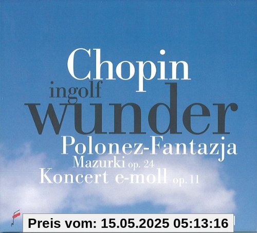 Mazurkas Op.24/Sonate Op.58/Andante Spianato Mazurkas Op.24/Sonate Op.58/Andante Spianato von Wunder