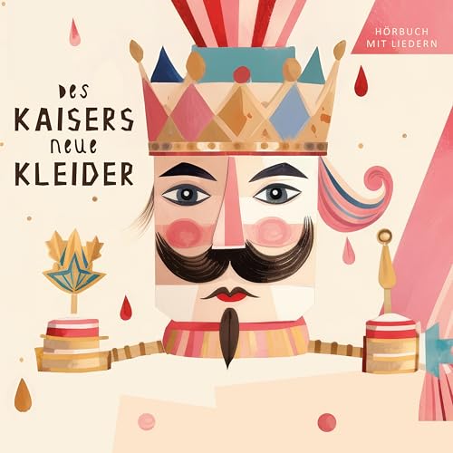 DES KAISERS NEUE KLEIDER: Märchenhörbuch mit Liedern (Unendliche Welten: beliebte klassische Märchen als Hörbuch mit Musik) von Wunderhaus