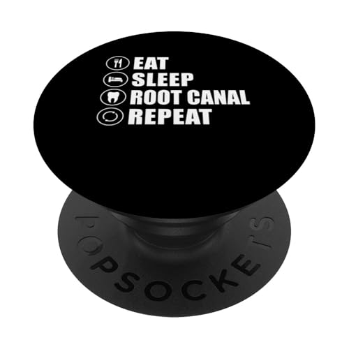 Eat Sleep Root Canal Repeat Treatment Dentist PopSockets Klebender PopGrip von Wurzelbehandlung Zahnarzt Design Idee