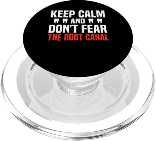 Keep Calm Dont Fear The Root Canal Treatment Dentist PopSockets PopGrip für MagSafe von Wurzelbehandlung Zahnarzt Design Idee