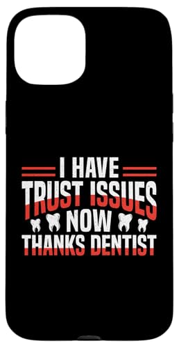 I Have Trust Issues Now Thanks Root Canal Survivor Dentist Hülle für iPhone 15 Plus von Wurzelbehandlung Zahnarzt Designs Ideen