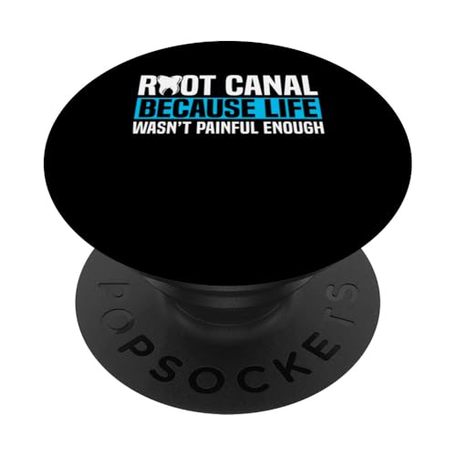 Root Canal Because Life Wasnt Painful Enough Survivor PopSockets Klebender PopGrip Root Canal Because Life Wasnt Painful Enough Survivor PopSockets Klebender PopGrip von Wurzelbehandlung Zahnarzt Designs Ideen