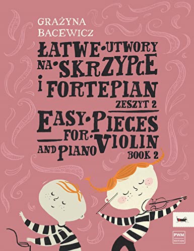 Grazyna Bacewicz-Easy Pieces Band 2-Violine und Klavier-BOOK von Wydawnictwo