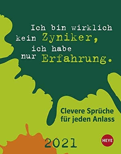 Clevere Sprüche - Kalender 2021 - Heye-Verlag - Tagesabreißkalender mit lustigen Sprüchen - Tischkalender - 11 cm x 14 cm von XYZ