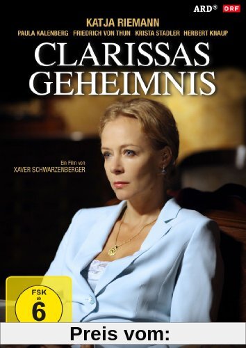 Clarissas Geheimnis von Xaver Schwarzenberger