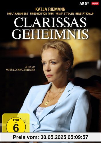 Clarissas Geheimnis von Xaver Schwarzenberger