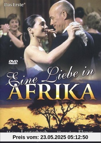 Eine Liebe in Afrika Eine Liebe in Afrika von Xaver Schwarzenberger