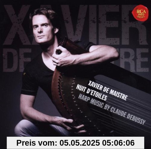 Nuit D`etoiles: Harp Music By Claude Debussy von Xavier De Maistre