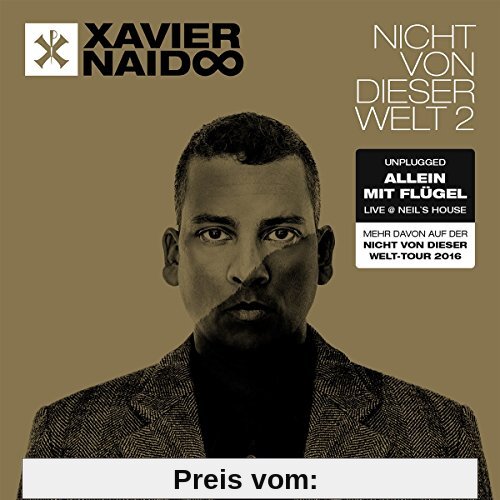 Nicht Von Dieser Welt 2 - Allein mit Flügel Live von Xavier Naidoo