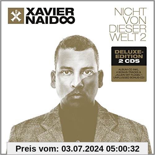 Nicht Von Dieser Welt 2 - Deluxe Edition (2CDs) von Xavier Naidoo