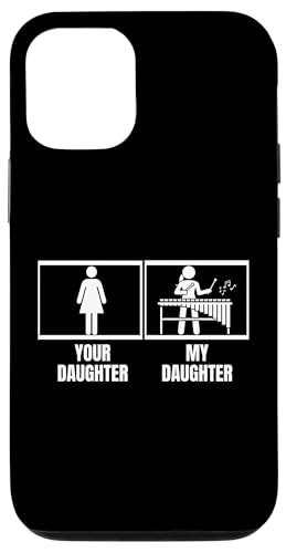 Your Daughter My Daughter Marimba Vibraphone Lustiges Xylophon Hülle für iPhone 12/12 Pro Your Daughter My Daughter Marimba Vibraphone Lustiges Xylophon Hülle für iPhone 12/12 Pro von Xylophone Designs For Percussion Musician