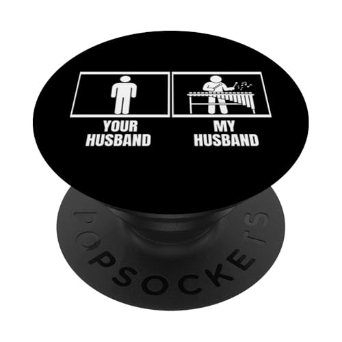 Your Husband My Husband Marimba Vibraphone Funny Xylophon PopSockets Klebender PopGrip Your Husband My Husband Marimba Vibraphone Funny Xylophon PopSockets Klebender PopGrip von Xylophone Designs For Percussion Musician