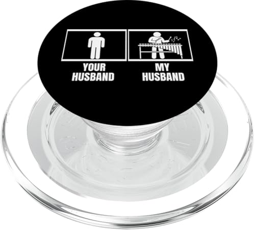Your Husband My Husband Marimba Vibraphone Funny Xylophon PopSockets PopGrip für MagSafe Your Husband My Husband Marimba Vibraphone Funny Xylophon PopSockets PopGrip für MagSafe von Xylophone Designs For Percussion Musician
