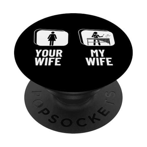 Your Wife My Wife Marimba Vibraphone Lustiges Xylophon PopSockets Klebender PopGrip Your Wife My Wife Marimba Vibraphone Lustiges Xylophon PopSockets Klebender PopGrip von Xylophone Designs For Percussion Musician