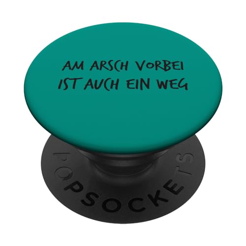 Am Arsch vorbei ist auch ein Weg Lustiger Spruch PopSockets mit austauschbarem PopGrip Am Arsch vorbei ist auch ein Weg Lustiger Spruch PopSockets mit austauschbarem PopGrip von YO! Diese Klamotten