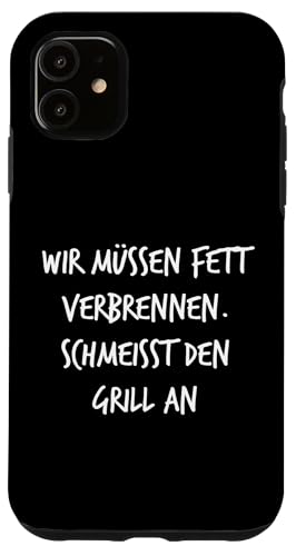 Fett verbrennen Schmeisst Grill an Geschenk Spruch Lustig Hülle für iPhone 11 Fett verbrennen Schmeisst Grill an Geschenk Spruch Lustig Hülle für iPhone 11 von YO! Diese Klamotten
