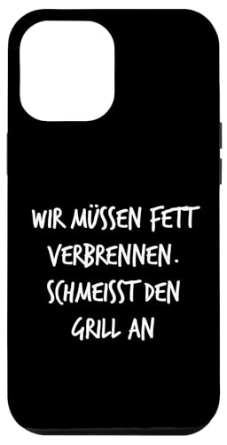 Fett verbrennen Schmeisst Grill an Geschenk Spruch Lustig Hülle für iPhone 12 Pro Max Fett verbrennen Schmeisst Grill an Geschenk Spruch Lustig Hülle für iPhone 12 Pro Max von YO! Diese Klamotten