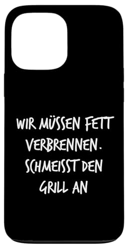 Fett verbrennen Schmeisst Grill an Geschenk Spruch Lustig Hülle für iPhone 13 Pro Max Fett verbrennen Schmeisst Grill an Geschenk Spruch Lustig Hülle für iPhone 13 Pro Max von YO! Diese Klamotten