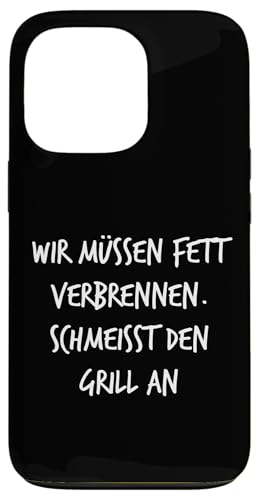 Fett verbrennen Schmeisst Grill an Geschenk Spruch Lustig Hülle für iPhone 13 Pro Fett verbrennen Schmeisst Grill an Geschenk Spruch Lustig Hülle für iPhone 13 Pro von YO! Diese Klamotten