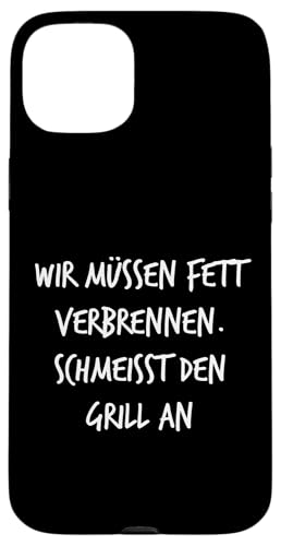 Fett verbrennen Schmeisst Grill an Geschenk Spruch Lustig Hülle für iPhone 15 Plus Fett verbrennen Schmeisst Grill an Geschenk Spruch Lustig Hülle für iPhone 15 Plus von YO! Diese Klamotten