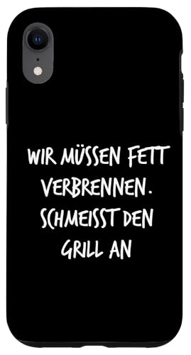 Fett verbrennen Schmeisst Grill an Geschenk Spruch Lustig Hülle für iPhone XR Fett verbrennen Schmeisst Grill an Geschenk Spruch Lustig Hülle für iPhone XR von YO! Diese Klamotten