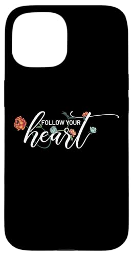 Follow Your Heart Spruch Herz Liebe Schule Uni Gym Hülle für iPhone 15 von YO! Diese Klamotten